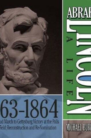 Cover of Abraham Lincoln: A Life 1863-1864
