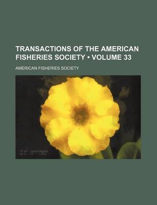 Book cover for Transactions of the American Fisheries Society (Volume 33)