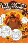 Book cover for Thanksgiving Activity Books For Kids VOL.1