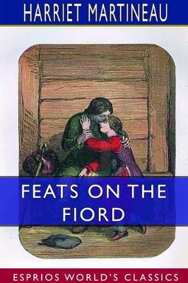 Book cover for Feats on the Fiord (Esprios Classics)