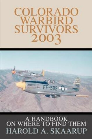 Cover of Colorado Warbird Survivors 2003
