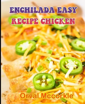 Book cover for Enchilada Easy Recipe Chicken
