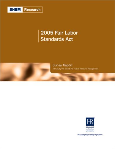 Book cover for 2005 Fair Labor Standards Act Survey Report