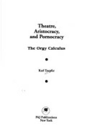 Cover of Theater, Aristocracy, and Pornocracy