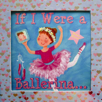 Book cover for Mirror Mirror: If I Were A Ballerina