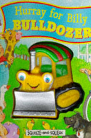 Cover of Hurray for Billy Bulldozer