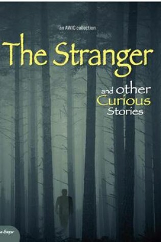 Cover of The Stranger and Other Curious Stories