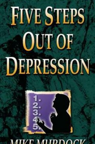 Cover of Five Steps Out of Depression