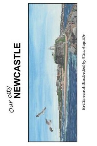 Cover of Our city Newcastle