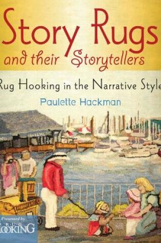 Cover of Story Rugs and Their Storytellers