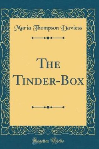 Cover of The Tinder-Box (Classic Reprint)