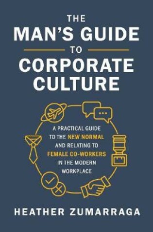 Cover of The Man's Guide to Corporate Culture