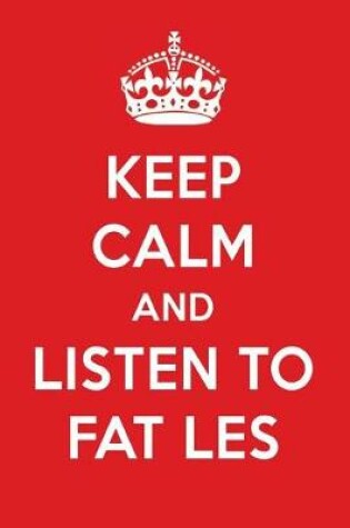 Cover of Keep Calm and Listen to Fat Les