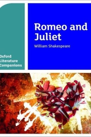 Cover of Oxford Literature Companions: Romeo and Juliet
