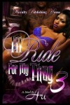 Book cover for I'll Ride for My Thug 3
