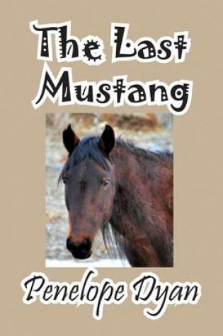 Cover of The Last Mustang
