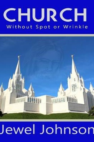 Cover of Church Without Spot or Wrinkle