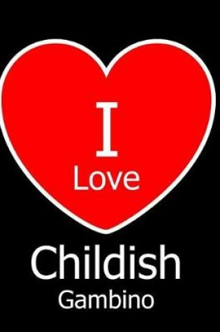 Cover of I Love Childish Gambino