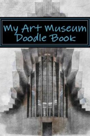 Cover of My Art Museum Doodle Book