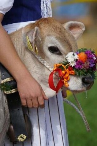 Cover of My Pretty Little Calf Alpine Village Festival Journal