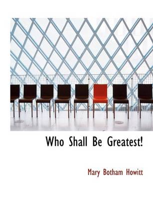 Book cover for Who Shall Be Greatest!