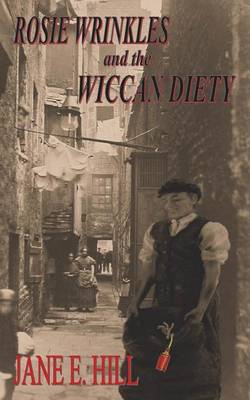 Book cover for Rosie Wrinkles and the Wiccan Deity