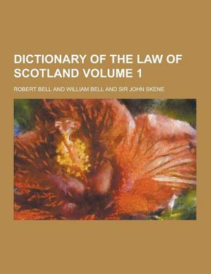 Book cover for Dictionary of the Law of Scotland Volume 1