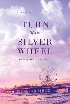 Book cover for Turn Of The Silver Wheel