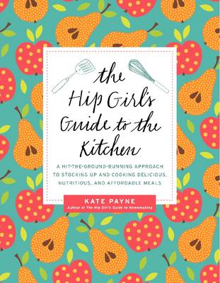 Book cover for The Hip Girl's Guide to the Kitchen