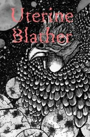 Cover of Uterine Blather