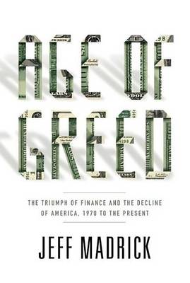 Book cover for Age of Greed: The Triumph of Finance and the Decline of America, 1970 to the Present