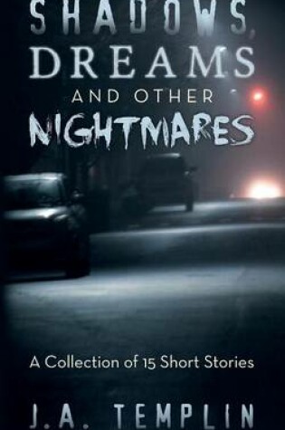 Cover of Shadows, Dreams and Other Nightmares