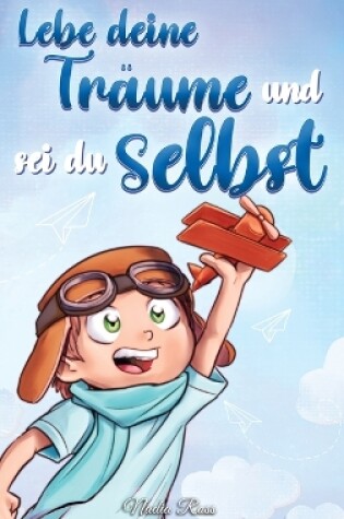 Cover of Lebe deine Tr�ume und sei du selbst