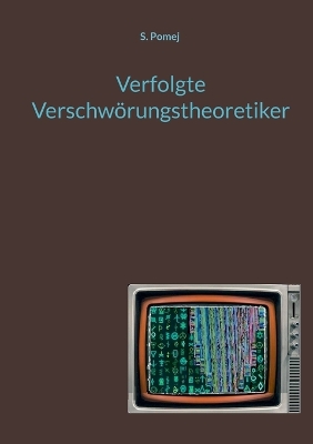 Book cover for Verfolgte Verschwörungstheoretiker