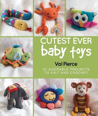 Book cover for Cutest Ever Baby Toys