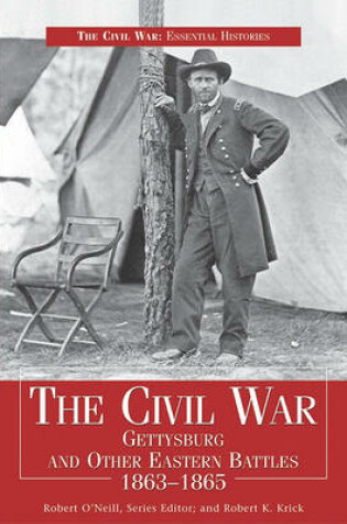 Cover of The Civil War: Gettysburg and Other Eastern Battles 1863-1865
