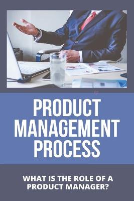 Book cover for Product Management Process