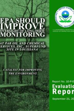 Cover of EPA Should Improve Oversight of Long-Term Monitoring at PAB Oil and Chemical Services, Inc., Superfund Site in Louisiana