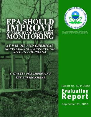 Book cover for EPA Should Improve Oversight of Long-Term Monitoring at PAB Oil and Chemical Services, Inc., Superfund Site in Louisiana