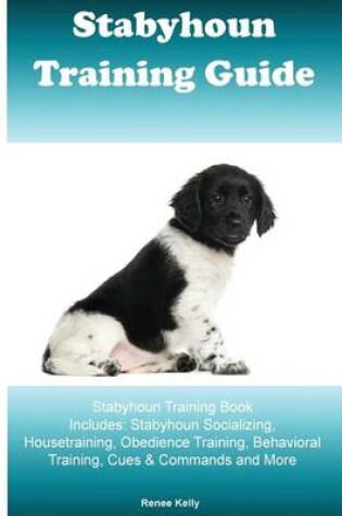 Cover of Stabyhoun Training Guide Stabyhoun Training Book Includes