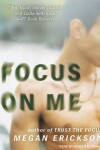 Book cover for Focus on Me