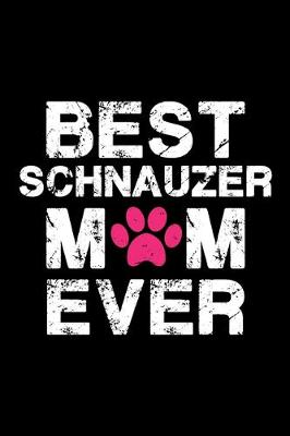 Book cover for Best Schnauzer mom ever