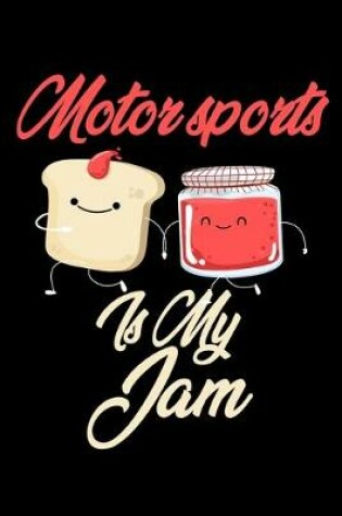 Cover of Motor Sports is My Jam