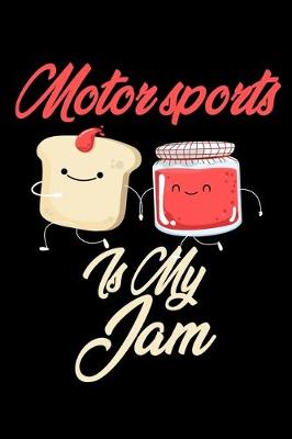 Book cover for Motor Sports is My Jam