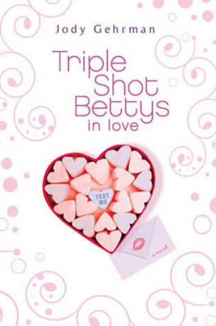 Cover of Triple Shot Bettys in Love