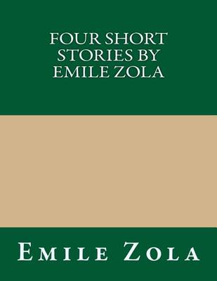 Book cover for Four Short Stories by Emile Zola