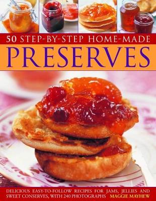 Book cover for 50 Step by Step Homemade Preserves