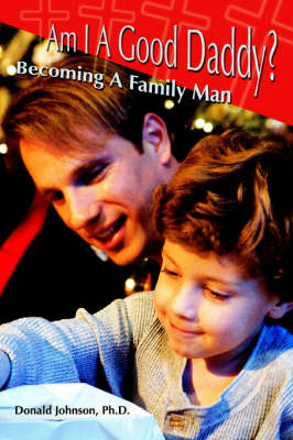 Book cover for Am I A Good Daddy?