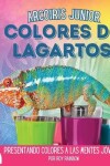 Book cover for Arcoiris Junior, Colores de Lagartos