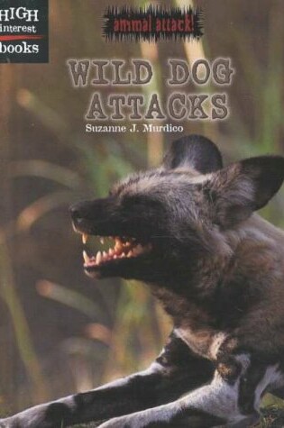 Cover of Wild Dog Attacks